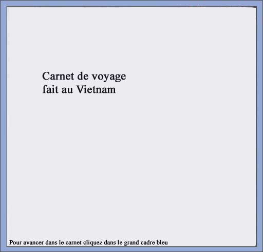 Un carnet de voyage dans le Vietnam, sans photo, avec dessins